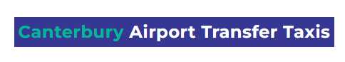 Canterbury Airport Transfer Taxis