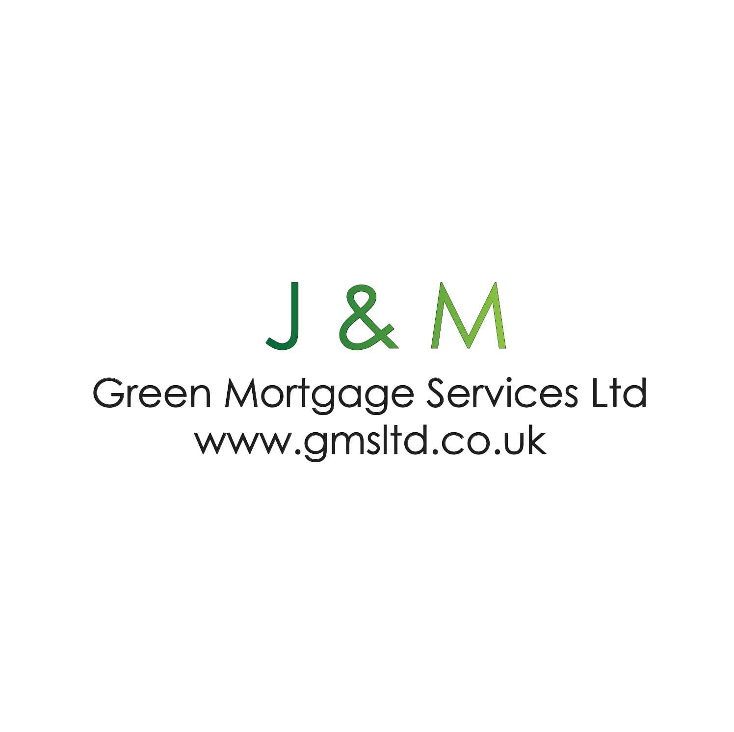 J&M Green Mortgage Services Ltd